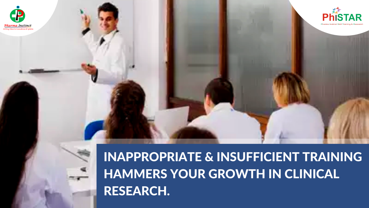 Insufficient training hammers your growth in Clinical Research