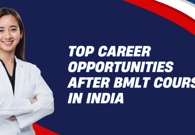 Best career opportunities after bmlt course in india