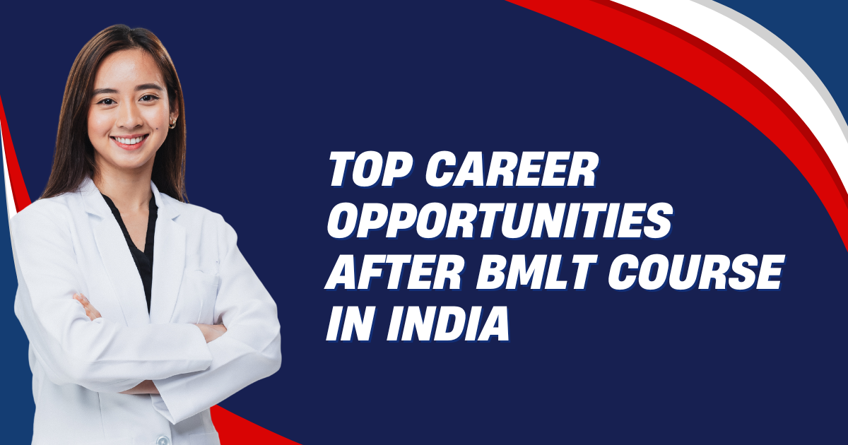 Best career opportunities after bmlt course in india
